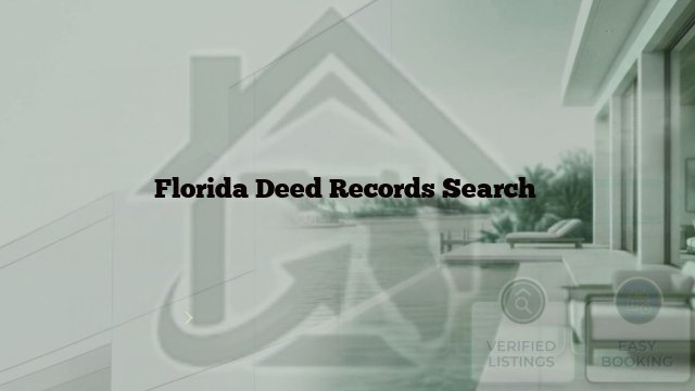 Florida Deed Records Search